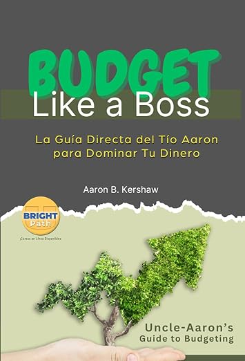 Budget Like a Boss: La Guía Directa del Tío Aaron para Dominar Tu Dinero